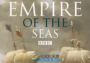 【百度云】BBC纪录片之《海上帝国》1-4集英语中文字幕超清合集